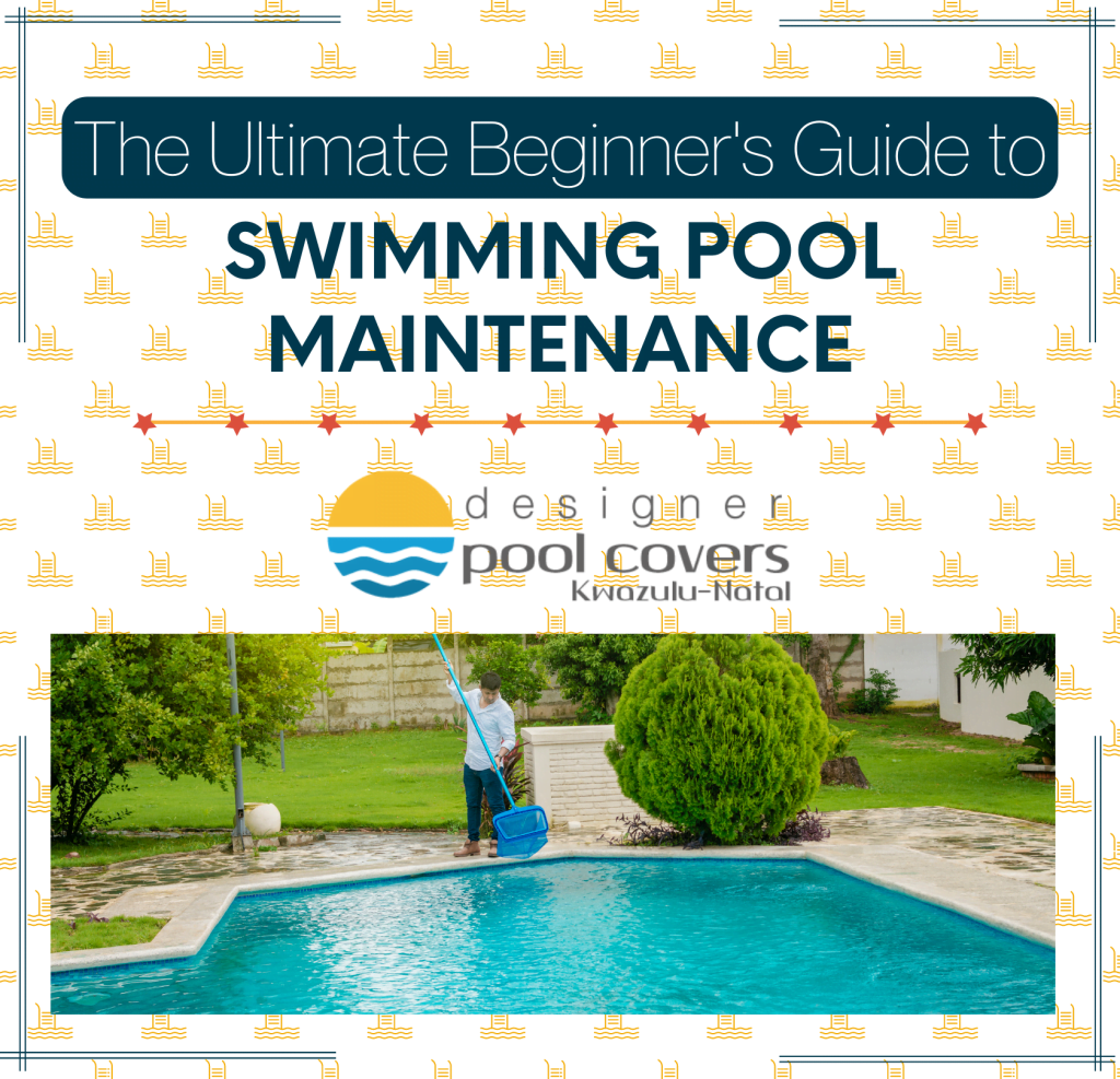 designer pool covers The ultimate guide to pool maintenance for beginners.