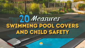 designer pool covers Image of a backyard pool with a cover, overlayed text reads "20 Measures: Swimming Pool Covers and Child Safety".