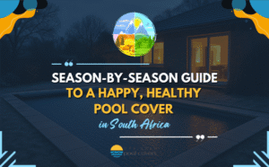 designer pool covers A brochure cover titled “Season-by-Season Guide to a Happy, Healthy Pool Cover in South Africa” featuring a house and pool at dusk.